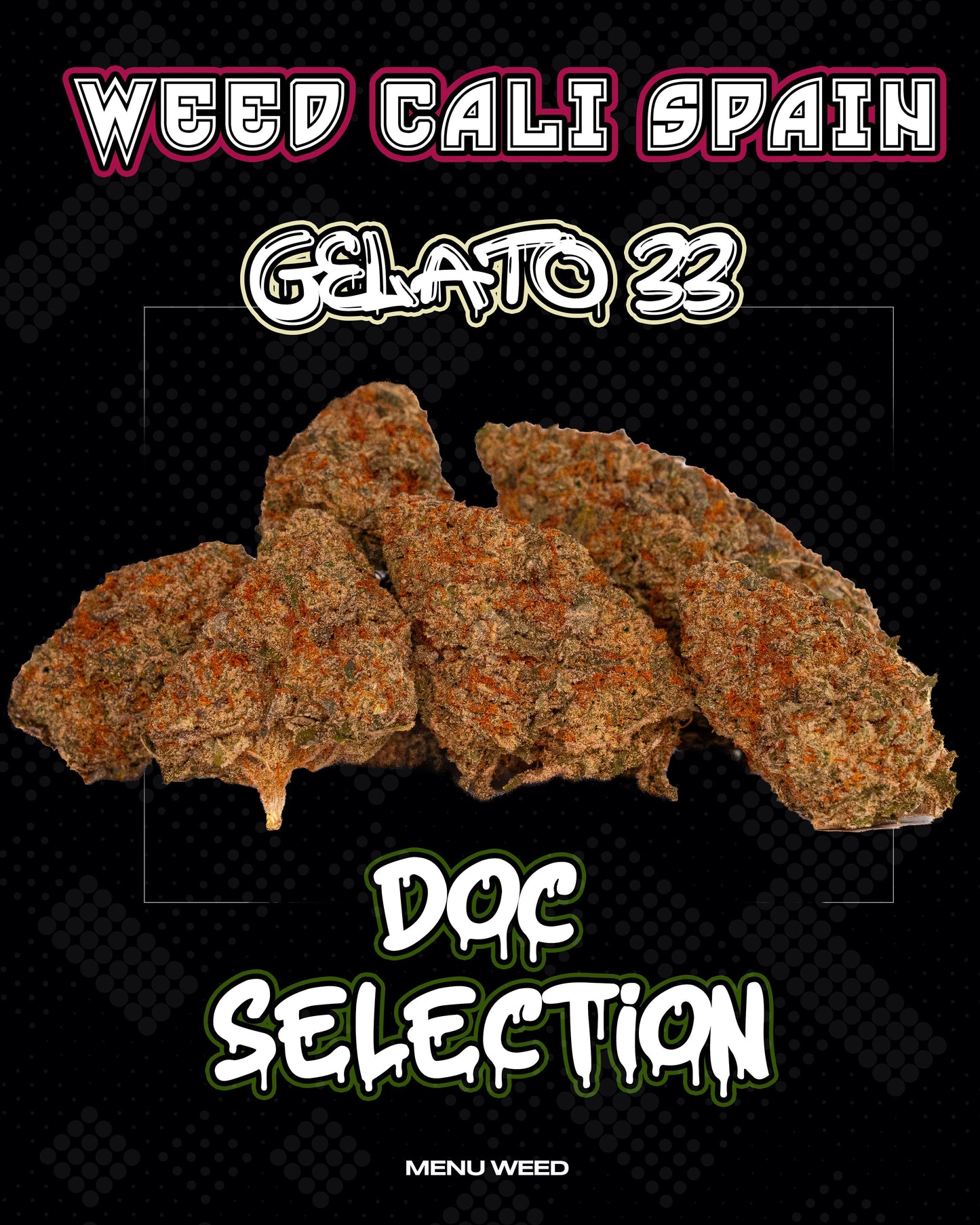 𝙒𝙚𝙚𝙙 𝘾𝙖𝙡𝙞 𝙎𝙥𝙖𝙞𝙣 - 𝙂𝙚𝙡𝙖𝙩𝙤 33